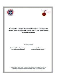 A Vision for a Better World in a Crossroad Century: The Dream of the Information Society for All and the Global e-Inclusion Movement