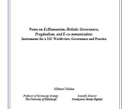 Notes on EcHumanism, Holistic Governance and Pragdealism: Instruments for a 21C World-view, Governance and Practice