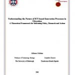 Understanding the Nature of ICT-based Innovation Processes in Education – A Theoretical Framework for Informing Policy, Research and Action