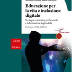 Educazione per la vita e inclusione digitale