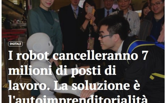 I robot cancelleranno 7 milioni di posti di lavoro. La soluzione è l’autoimprenditorialità