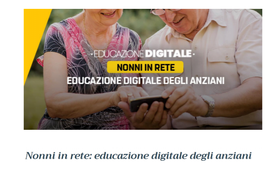 Nonni in Rete: educazione digitale degli anziani